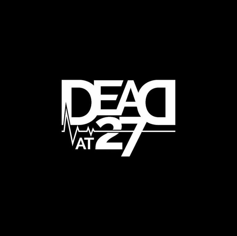 Dead At 27