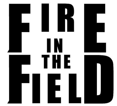 Fire in the Field