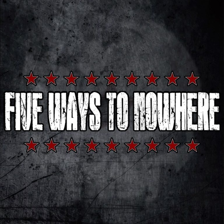 Five Ways To Nowhere
