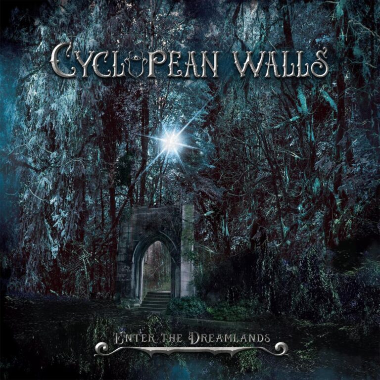 Cyclopean Walls – Enter The Dreamlands
