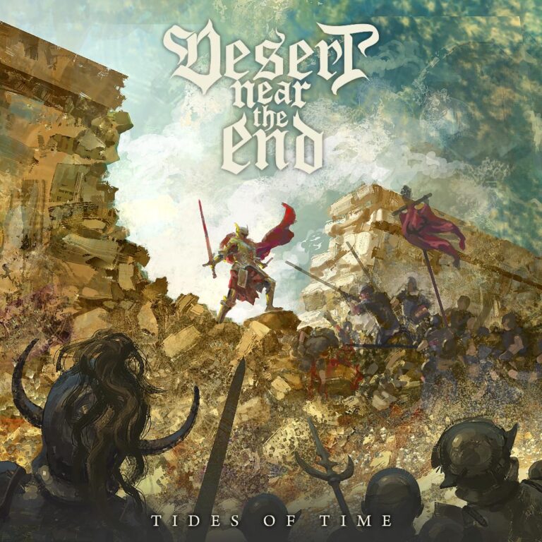 DESERT NEAR THE END – TIDES OF TIME