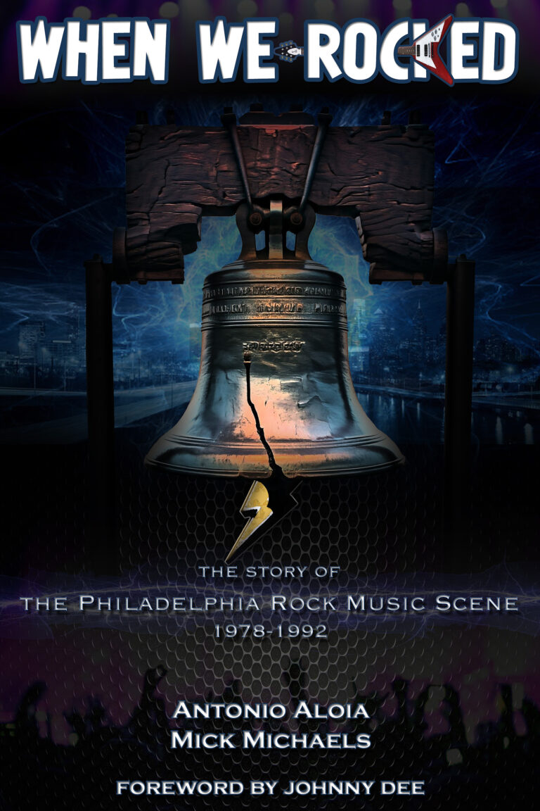 “When We Rocked” Recounts Philadelphia’s Rock Music Legacy