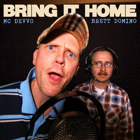 MC Devvo + Brett Domino