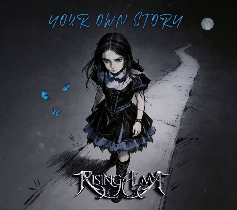 Rising Alma – Your Own Story